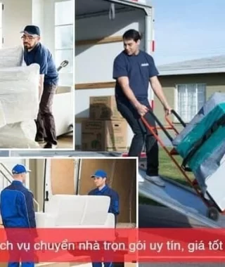  DỊCH VỤ CHUYỂN NHÀ TRỌN GÓI GIÁ RẺ UY TÍN, NHANH CHÓNG